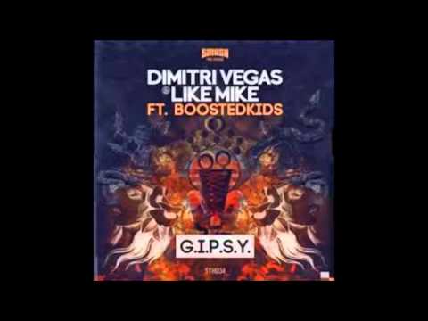 Dimitri Vegas & Like Mike ft Boostedkids - G.I.P.S.Y. (DJ Alex Uva Remix)