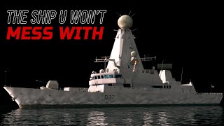 Feared By Many Countries! UK Type 45 Daring Class Destroyer, Warship You Won't Mess With