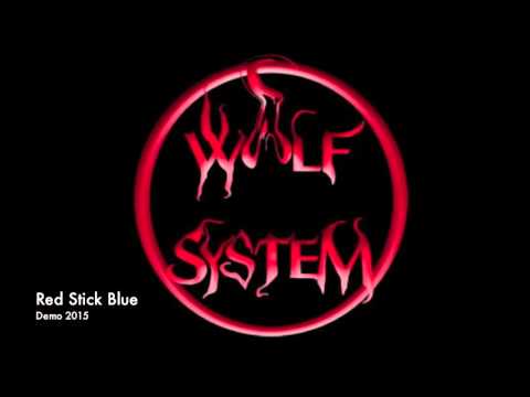 WOLF SYSTEM - RED STICK BLUE