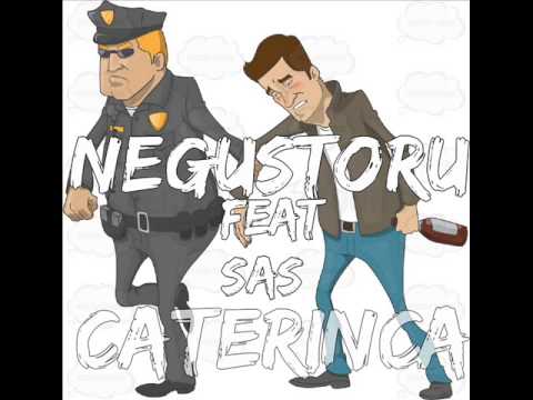 Negustoru feat SAS - CATERINCA