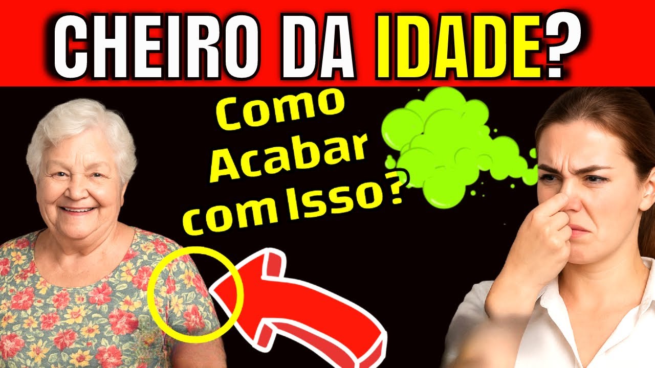 O CHEIRO DA IDADE EXISTE? | 5 TRUQUES para ACABAR com o ODOR CORPORAL em IDOSOS