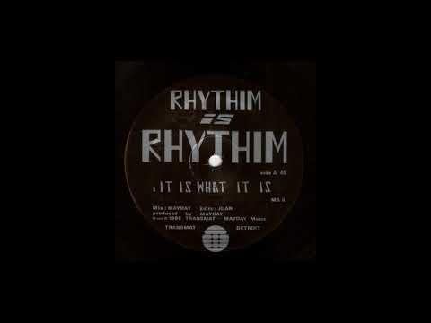Rhythim Is Rhythim - It Is What It Is  (HQ AUDIO)