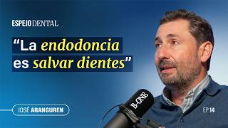 Espejo Dental #14 · José Aranguren | Salvar dientes, IA y el futuro de la endodoncia