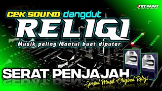 Download lagu SHOLAWAT CEK SOUND SERAT PENJAJAH • DANGDUT ORI RELIGI MANTUL🎶 mp3