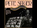 Pete Seeger    Run Come See The Sun