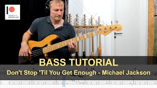 Don't Stop 'Til You Get Enough - Michael Jackson | Bass Tutorial (Sheet + TABs)