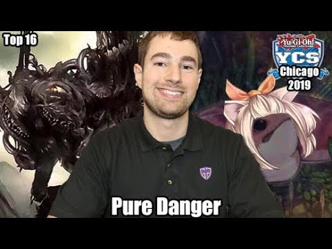 Pure Danger!? - YCS Chicago 2019 Top 16 Yugioh Deck Profile