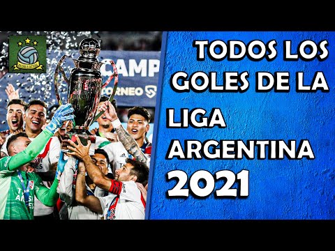 Todos los Goles de la Liga Argentina 2021
