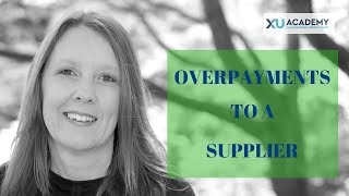 How to deal with supplier OVERPAYMENTS in Xero