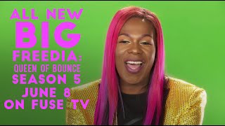 All New! Big Freedia: Queen of Bounce - Season 5, June 8 on FUSE TV