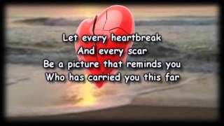 Tell Your Heart To Beat Again -  Danny Gokey -  Worship Video with lyrics