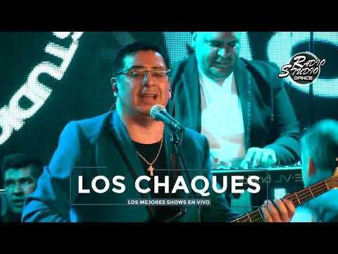 LOS CHAQUES En Vivo | RADIO STUDIO DANCE