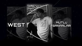 West - Mutlu Sanarlar (Official Audio)