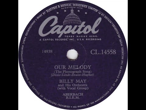 Billy May - Our Melody (The Phonograph Song)