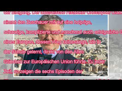 Die europa-saga: terra x-reihe widmet sich unserem kontinent