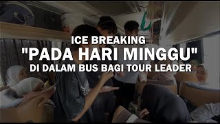 Download lagu ICE BREAKING ON THE BUS FOR TOUR LEADER mp3