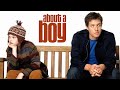Comedy Movie 2024 - About a Boy 2002 Full Movie HD - Best Hugh Grant Comedy Movies Full English