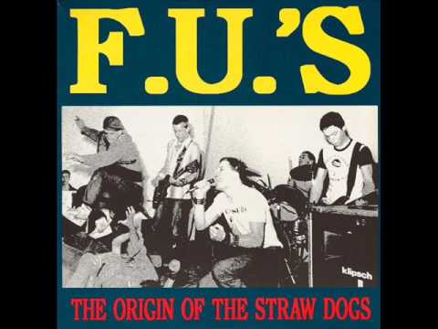 F U 's - The orgin of the Straw Dogs 2LP