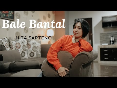 BALE BANTAL - NITA SAPTENO (Official Music Video)