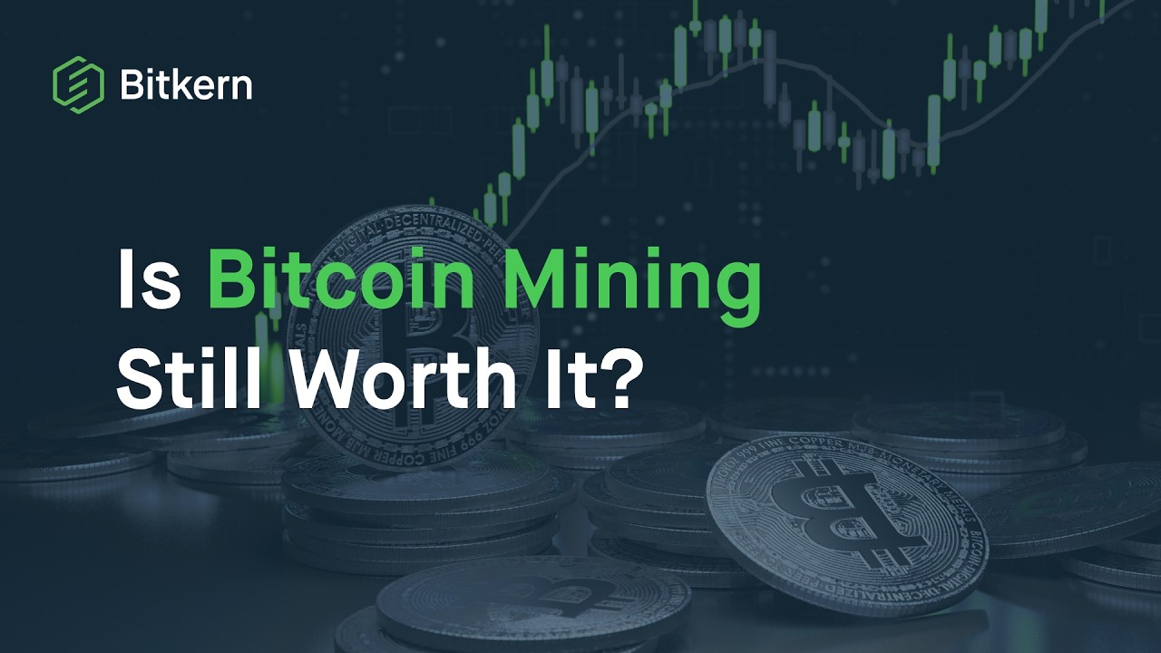 "Is Bitcoin Mining Still Worth It?" A Straight Answer from Bitkern.