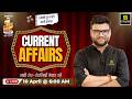 10 April 2026 Current Affairs Episode 2044 Current Affairs Today Kumar Gaurav Sir