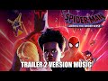 SPIDER MAN ACROSS THE SPIDER VERSE Trailer 2 Music Version IMAX