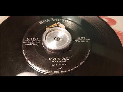 Elvis Presley - Don't Be Cruel - 1956 Rock N Roll - RCA 47-6604