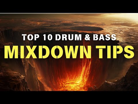 TOP 10 DRUM & BASS MIX-DOWN TIPS!