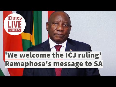 'We welcome the ICJ ruling' Ramaphosa on Israel Palestine court findings