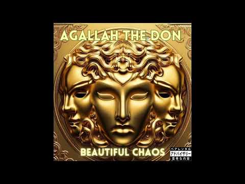 Agallah The Don - Beautiful Chaos (Mixtape)
