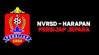 Download lagu NVRSD - HARAPAN (LYRIC) Persijap Jepara mp3