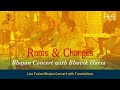 Roots and Changes Concert with Bhavik Haria | Subrang Arts