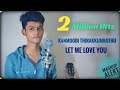 Kanmoodi Thirakkumbothu X Let Me Love You Mashup SachinJAS