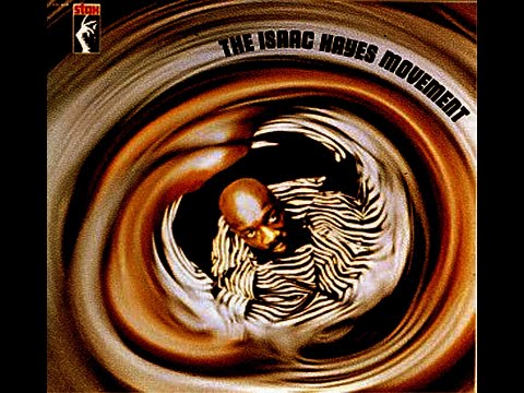Isaac Hayes -The Isaac Hayes Movement .1970
