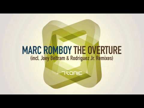Marc Romboy - The Overture (Rodriguez Jr. Remix) [Tronic]