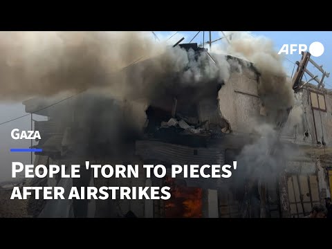 People 'torn to pieces' after airstrikes on Gaza City | AFP