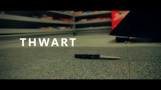 Thwart (2016) - Short Film