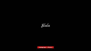 Download lagu Story Wa || Kau Yang Selalu Ku Puja Puja 30 Detik mp3