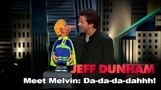 &quot;Meet Melvin: Da-da-da-dahhh!&quot; | Spark of Insanity  | JEFF DUNHAM