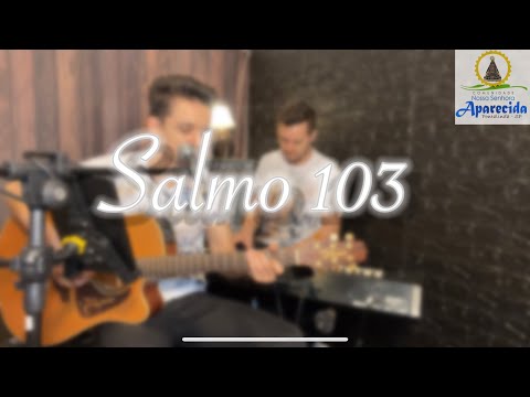Salmo 103 - Enviai O Vosso Espírito Senhor…
