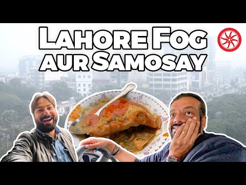 Lahore Fog Aur Samosay!