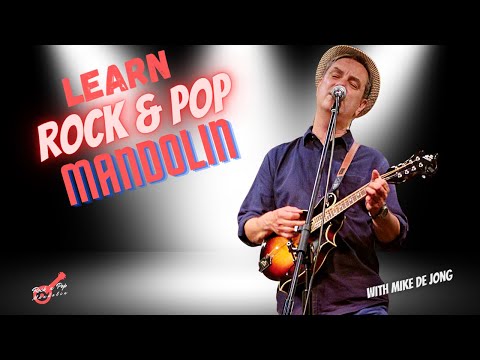 Learn Rock & Pop Mandolin – With Mike de Jong #rockpopmandolin #mandolinlessons