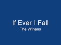 The Winans - If Ever I Fall