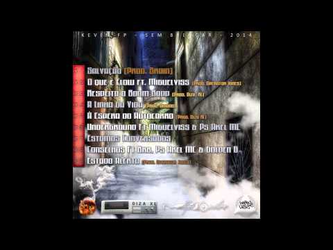 Kevin - 06 Underground feat Miguelviss & Ps akel mc (EP 100 Brincar)