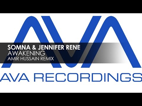 Somna & Jennifer Rene - Awakening (Amir Hussain Remix)
