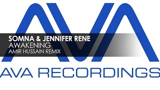 Somna & Jennifer Rene - Awakening (Amir Hussain Remix)