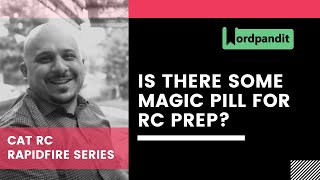 Is there some Magic Pill for RC prep?
