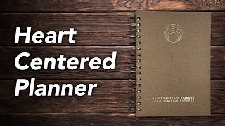 The Heart Centered Planner: Daily tasks meet your inner self