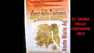 preview picture of video 'Trailer - 41° Sagra della Castagna a Sante Marie (AQ) 1/11/2013'