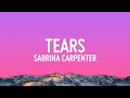 Sabrina Carpenter - Tears (Lyrics)